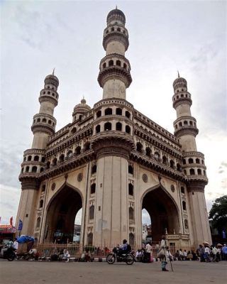 De Charminar: Een Iconische Landmark en Symbool van Hyderabadse Geschiedenis!